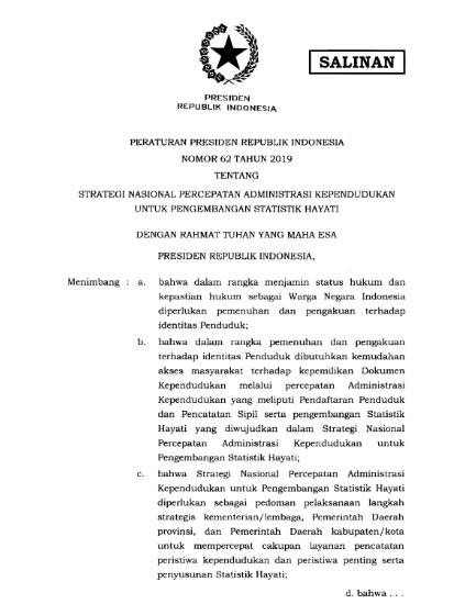 Peraturan Presiden Republik Indonesia Nomor 62  Tahun 2019 Tentang Strategi Nasional Percepatan Administrasi Kependudukan Untuk Pengembangan Statistik Hayati